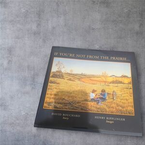 If You're Not From the Prairie Book